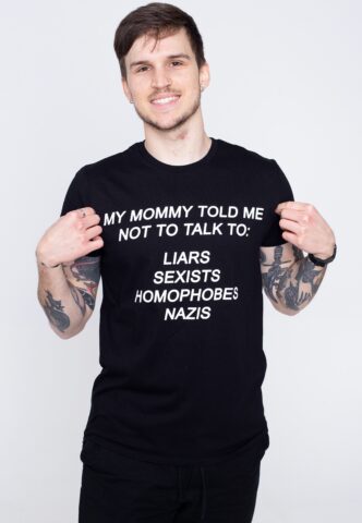 Fuchsteufelswild – Mommy Told Me – T-Shirt – Schwarz – S – 100% Bio-Baumwolle